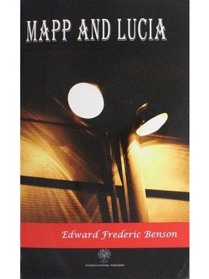 Mapp And Lucia - Edward Frederic Benson