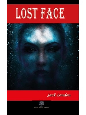 Lost Face - Jack London