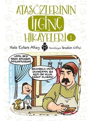 Atasözlerinin İlginç Hikâyeleri-1 - Hale Eştürk Altay