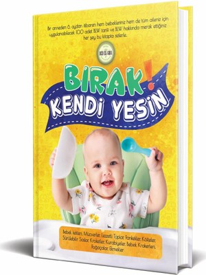 Bebeklik  Bırak Kendi Yesin, Hande Kaşkaş