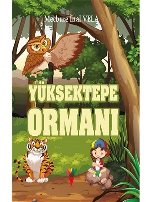 Yüksektepe Ormanı - Mecbure İnal Vela