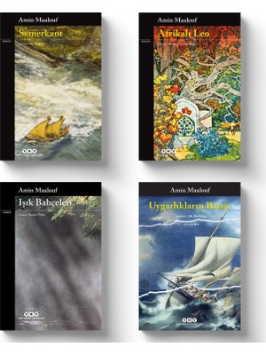 Afrikalı Leo - Semerkant - Işık Bahçeleri - Uygarlıkların Batışı - Amin Maalouf