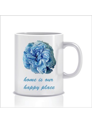 Hediyenza Home Is Our Happy Place Tasarım Kupa Bardak