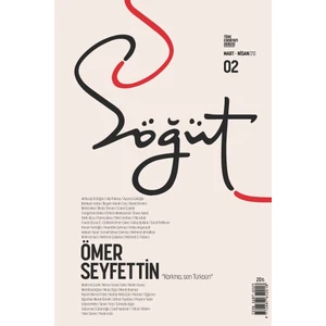 Söğüt - Türk Edebiyatı Dergisi Sayı 02 / Mart - Nisan 2020