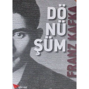 Dönüşüm - Franz Kafka