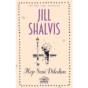 Hep Seni Diledim - Jill Shalvis