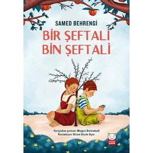 Bir Şeftali Bin Şeftali   - Samed Behrengi