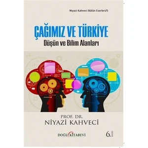 Çağımız Ve Türkiye - Niyazi Kahveci