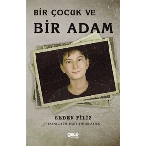 Bir Çocuk Ve Bir Adam - Seden Filiz