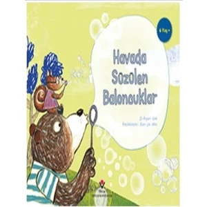 Havada Süzülen Baloncuklar  Çocuklar İçin Bilim - Jihyun Lee