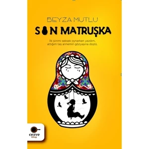 Son Matruşka - Beyza Mutlu