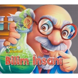 Ben Kimim ? - Bilim Insanı