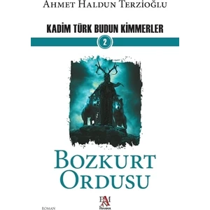 Bozkurt Ordusu - Ahmet Haldun Terzioğlu