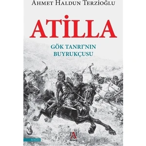 Atilla - Ahmet Haldun Terzioğlu