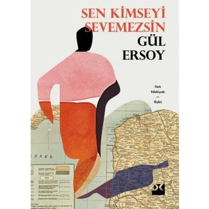 Sen Kimseyi Sevemezsin - Gül Ersoy