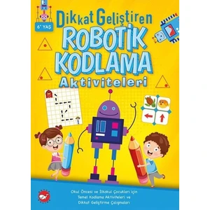 Dikkat Geliştiren Robotik Kodlama Aktiviteleri (6+ Yaş)
