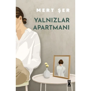 Yalnızlar Apartmanı - Mert Şer