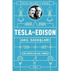 Tesla Vs Edison : Akıl Savaşları - Joel Martin  - William J. Birnes