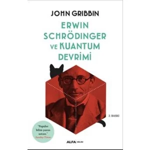 Erwin Schrödinger Ve Kuantum Devrimi-John Gribbin