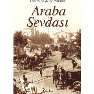 Araba Sevdası - Recaizade Mahmut Ekrem