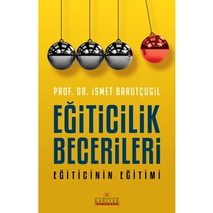 Eğiticilik Becerileri Eğiticinin Eğitimi - Ismet Barutçugil