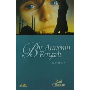 Bir Annenin Feryadı