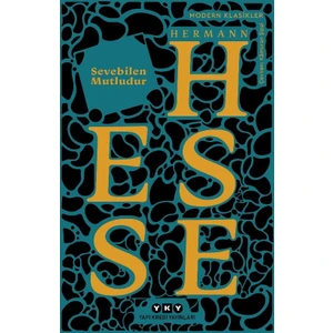Sevebilen Mutludur - Hermann Hesse