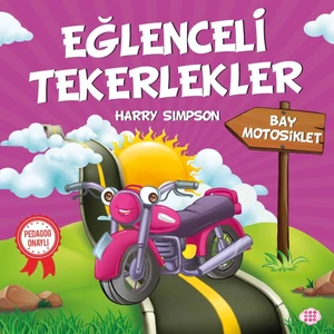 Eğlenceli Tekerlekler – Bay Motosiklet - Harry Simpson