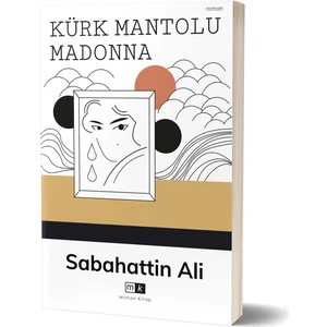 Kürk Mantolu Madonna - Sabahattin Ali
