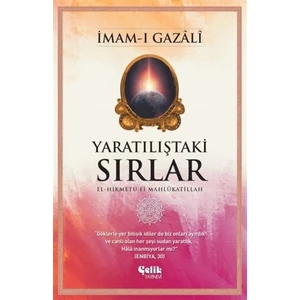 Yaratılıştaki Sırlar - İmam-ı Gazali
