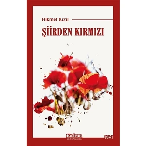 Şiirden Kırmızı - Hikmet Kızıl