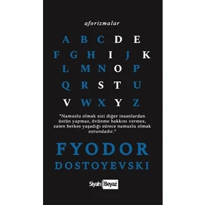 Aforizmalar - Fyodor Mihayloviç Dostoyevski