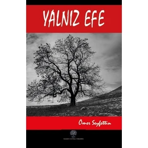 Yalnız Efe - Ömer Seyfettin