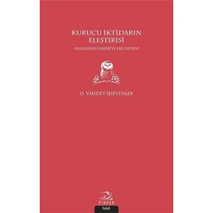 Kurucu Iktidarın Eleştirisi - O. Vahdet Işsevenler