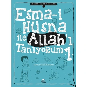 Esma-I Hüsna ile Allah’ı Tanıyorum -1 Değerler Eğitim Seti