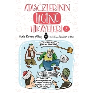 Atasözlerinin İlginç Hikâyeleri-2 - Hale Eştürk Altay
