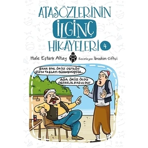 Atasözlerinin İlginç Hikâyeleri-4 - Hale Eştürk Altay