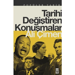 Tarihi Değiştiren Konuşmalar - Ali Çimen