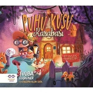 Puhu Kuşu Kasabası - Cesur Kaşif Vera - Tuğba Coşkuner