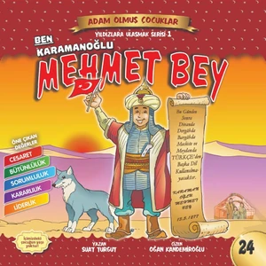 Ben Karamanoğlu Mehmet Bey-Adam Olmuş Çocuklar