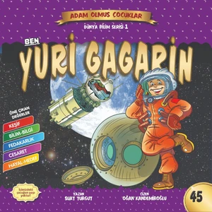 Ben Yuri Gagarin-Adam Olmuş Çocuklar