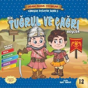 Biz Tuğrul ve Çağrı Beyler-Adam Olmuş Çocuklar