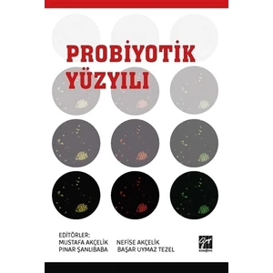 Probiyotik Yüzyılı - Mustafa Akçelik