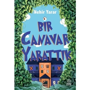 Bir Canavar Yarattık - Nehir  Yarar