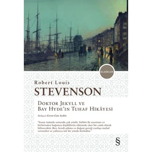 Doktor Jekyll ve Bay Hyde'nin Tuhaf Hikayesi - Robert Louis Stevenson