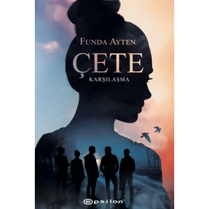 Çete: Karşılaşma - Funda Ayten