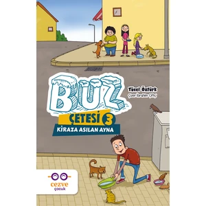 Buz Çetesi 3 – Kiraza Asılan Ayna - Yücel Öztürk