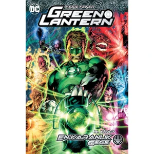 Green Lantern Yeşil Fener Cilt 12 En Karanlık Gece 3. Kitap - Geoff Johns