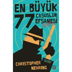 En Büyük 77 Casusluk Hikayesi Çözülmüştür - Chrıstopher Nehrıng