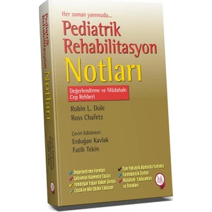 Pediatrik Rehabilitasyon Notları Değerlendirme Müdahale Cep Rehberi